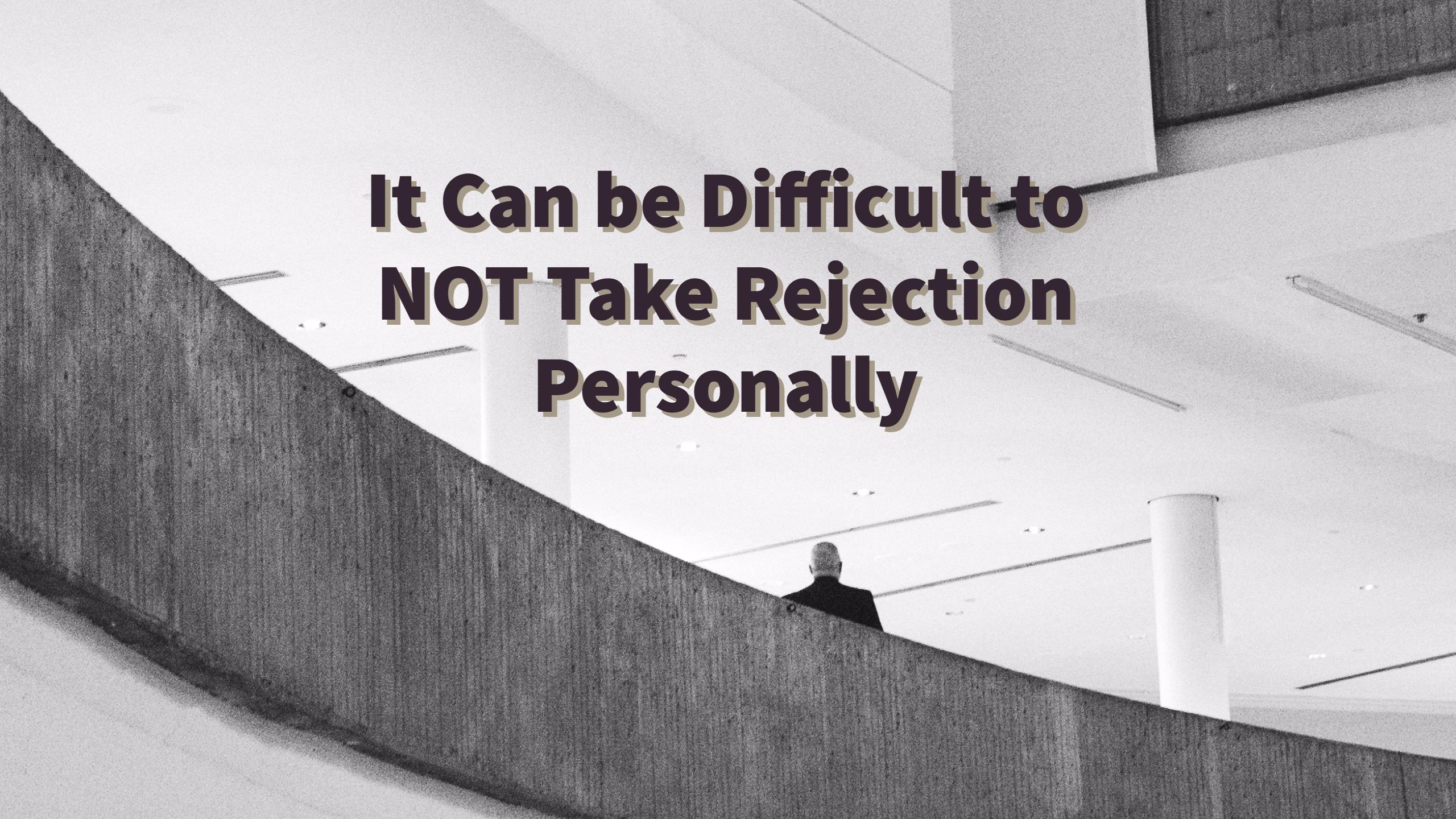 Not take dating rejection personally